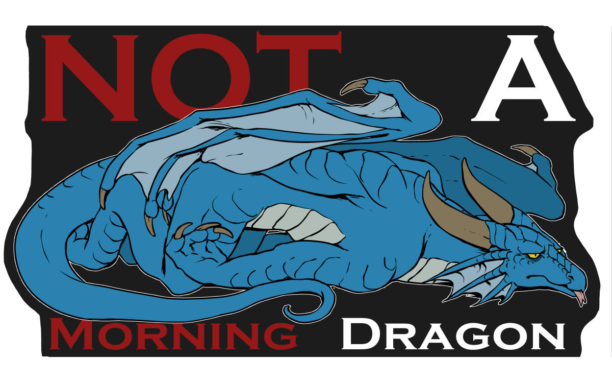 Not a Morning Dragon Blue