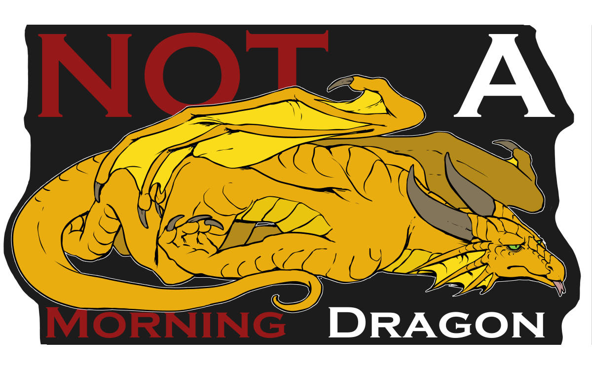 Not a Morning Dragon Gold