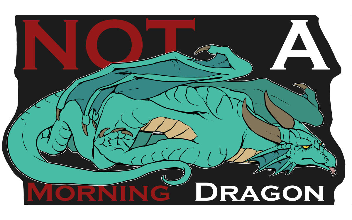 Not a Morning Dragon Teal