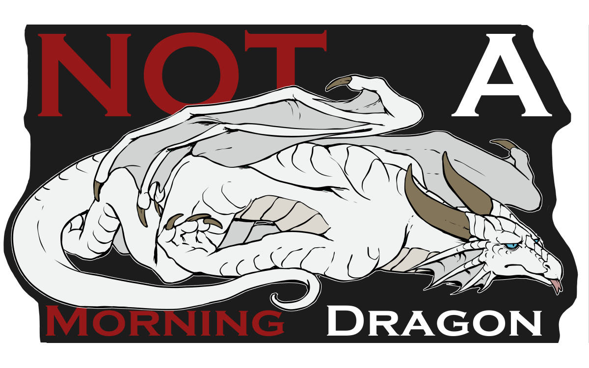 Not a Morning Dragon White