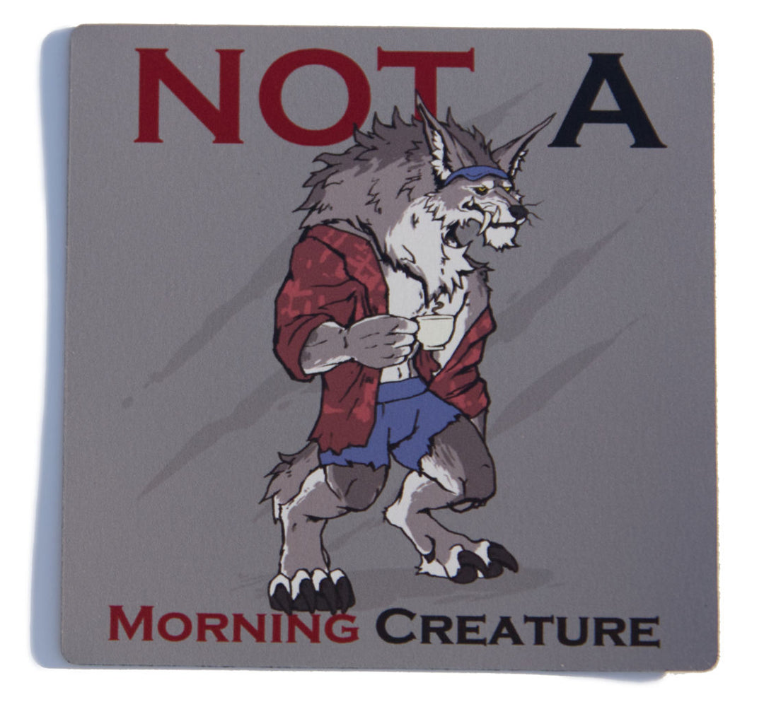 Not a Morning Creature Magnet