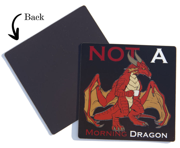 Not a Morning Dragon Red Magnet
