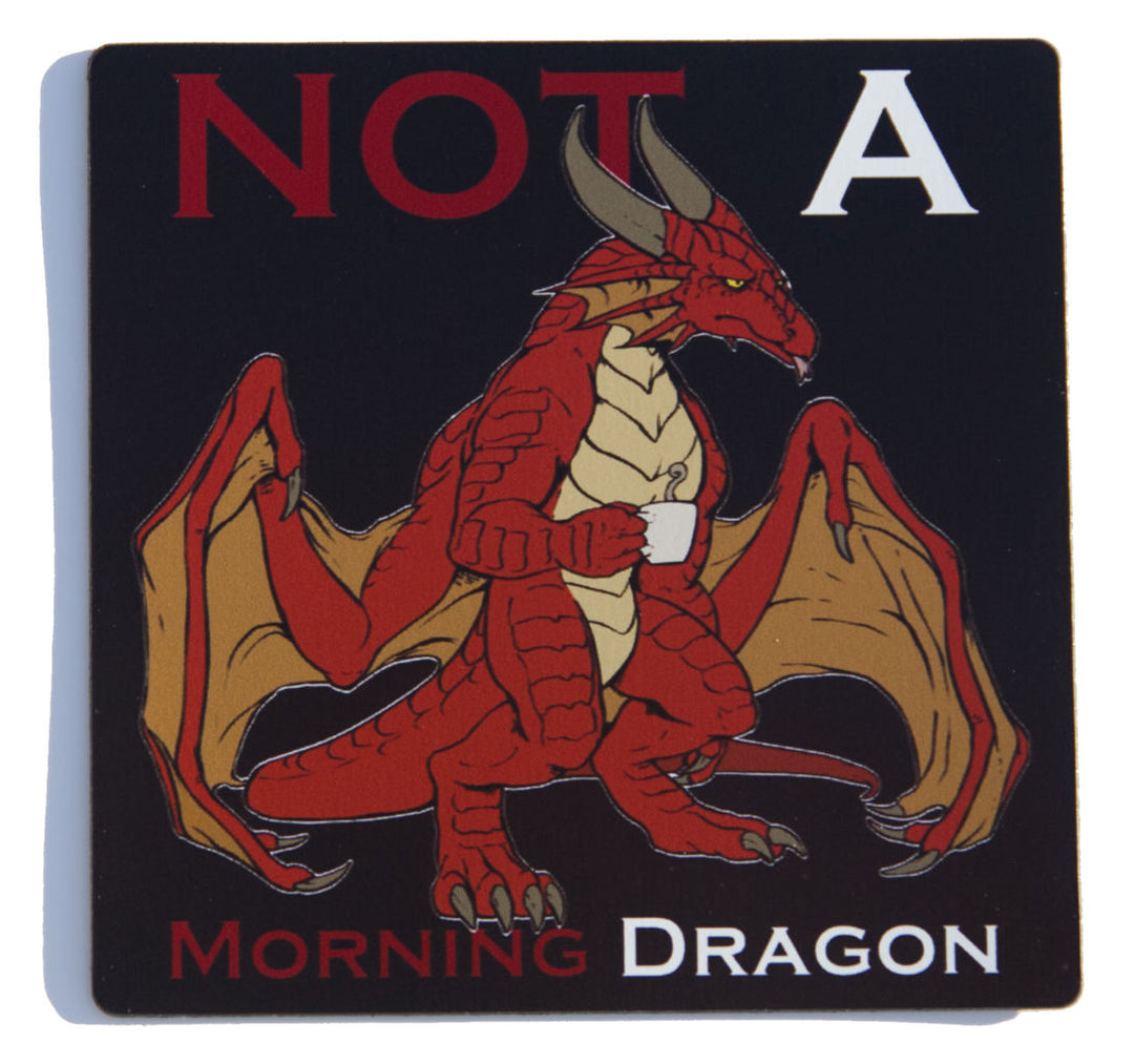 Not a Morning Dragon Red Magnet