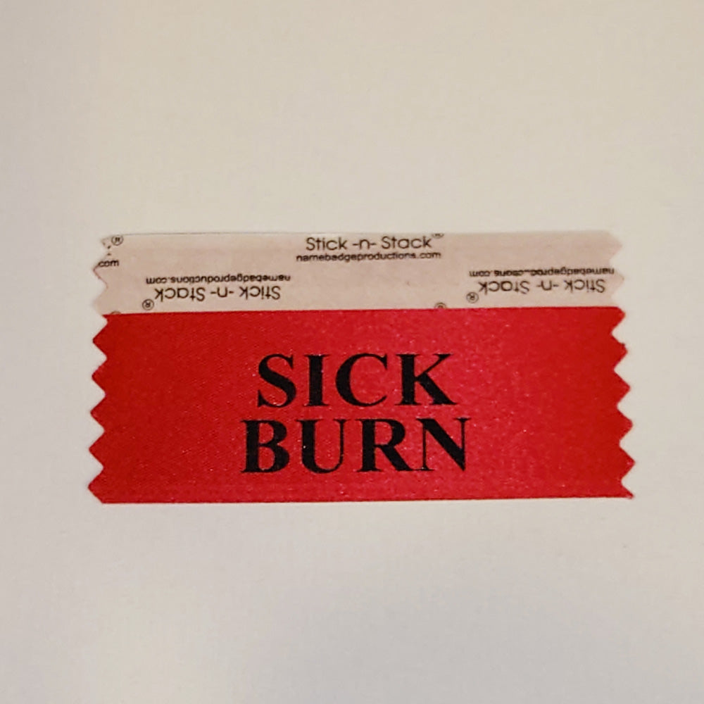 Sick Burrn Badge Ribbon